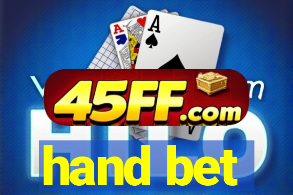 hand bet